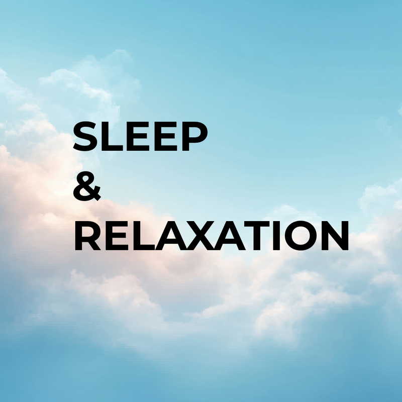 SLEEP & RELAXATION